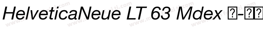 HelveticaNeue LT 63 Mdex 中字体转换